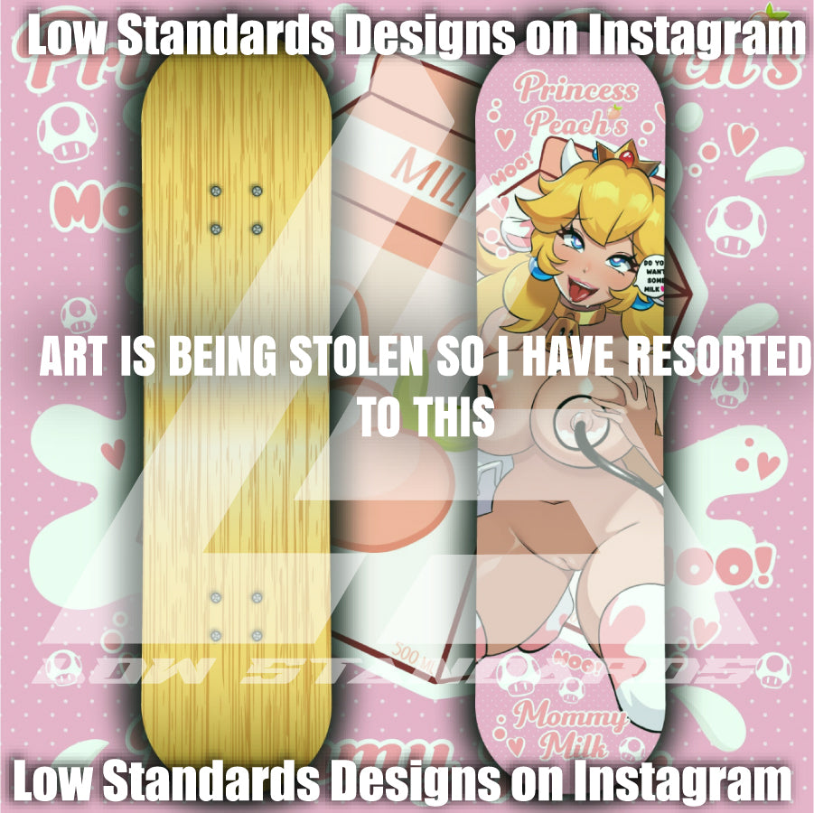 Mommy Milkers Princess Peach <3 Skate Deck