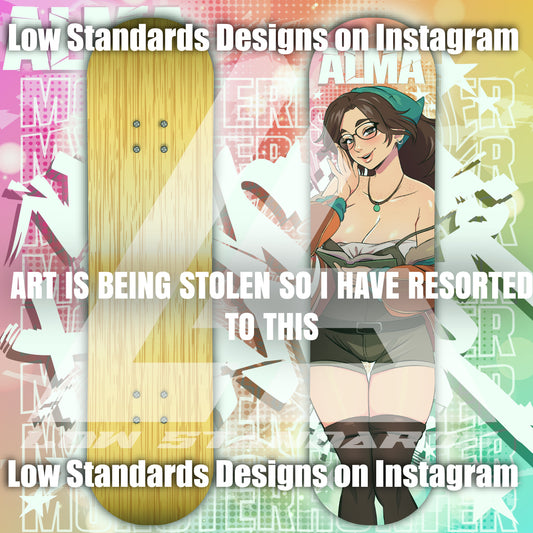 Alma <3 MHW Skate Deck