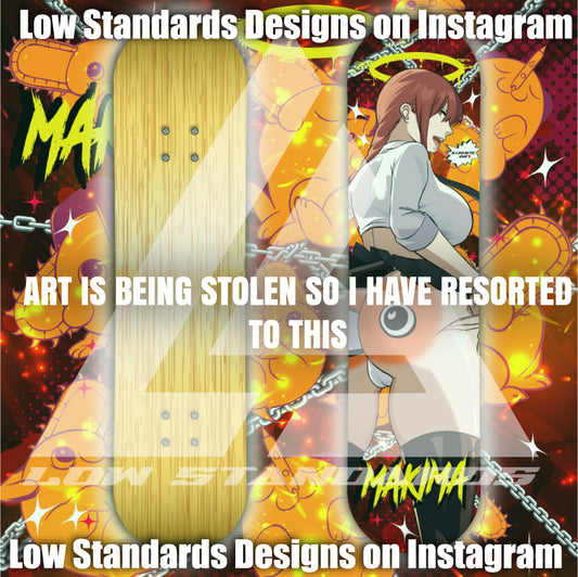 Ponchita Ass Makima Skate Deck