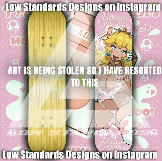 Mommy Milkers Princess Peach <3 Skate Deck