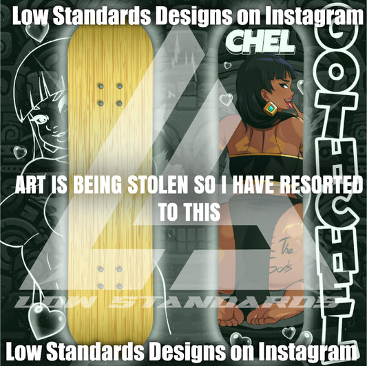 Goth Chel <3 Skate Deck