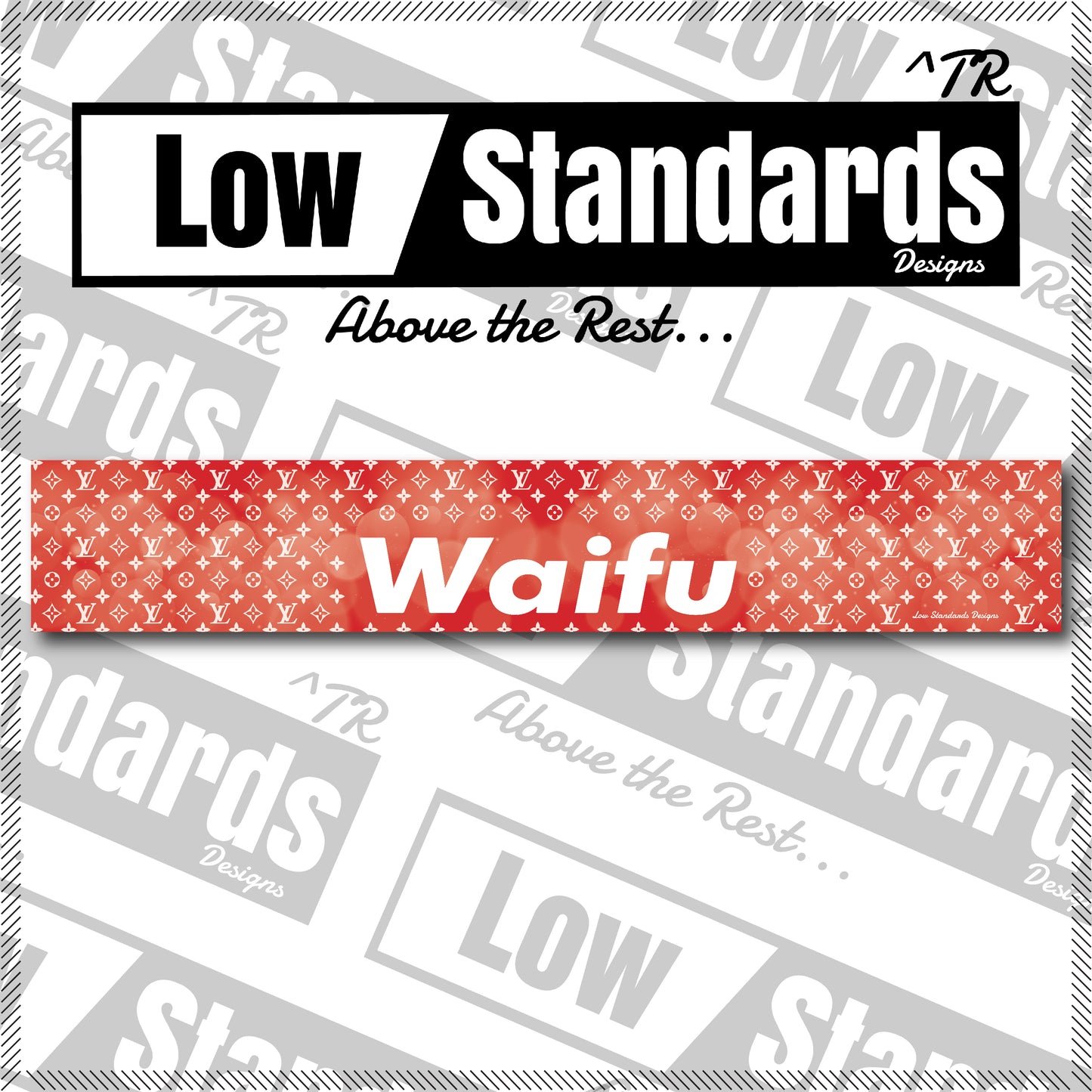Waifu Supreme Windshield Banner – Low Standards Designs